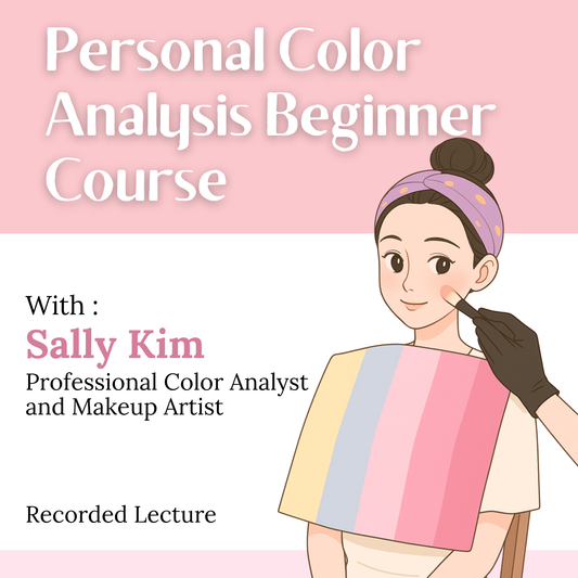 (Recorded) Personal Color Analysis Beginner Course (Coming soon)